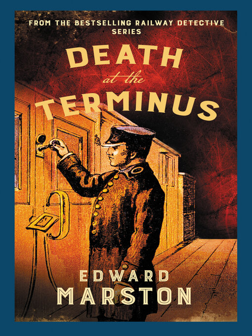 Title details for Death at the Terminus by Edward Marston - Available